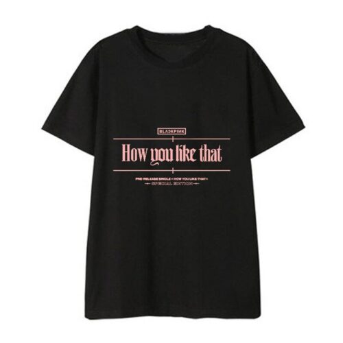 Blackpink How You Like That T-Shirt #2